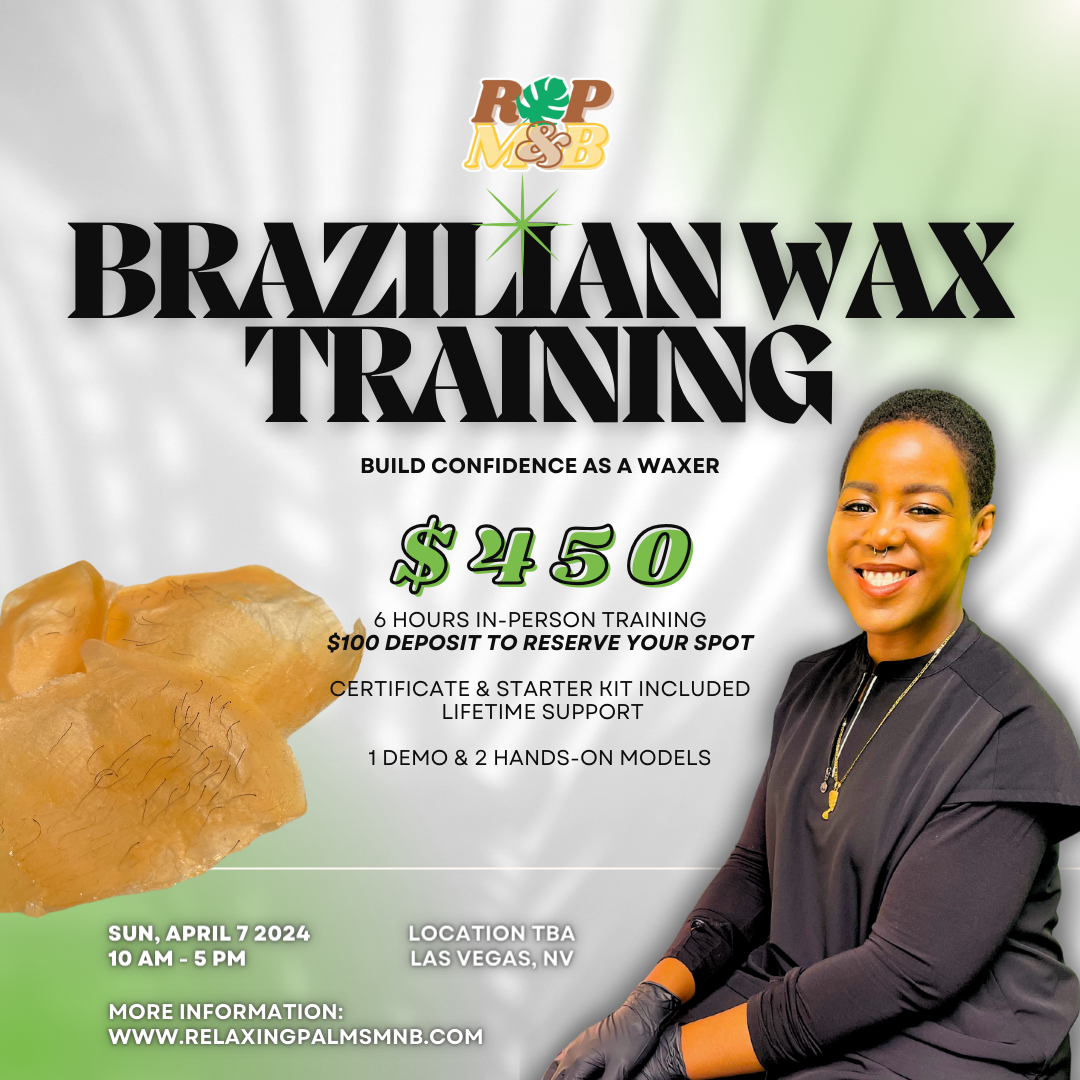 Brazilian Wax Training in Las Vegas NV Relaxing Palms Massage